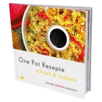 One Pot Rezepte schnell & einfach – Rezepte für den Omnia Backofen – Kochbuch